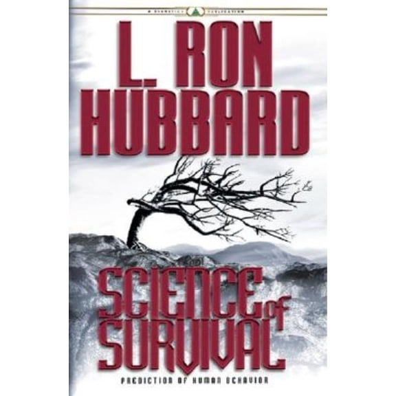Science of Survival: Prediction of Human Behavior, (Hardcover)