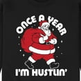 thumbnail image 3 of Instant Message - Once A Year Hustlin Santa Christmas - Men's Crew Neck Fleece Pullover, 3 of 6