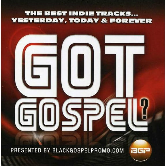 Got Gospel Presented By Black Gospel Promo