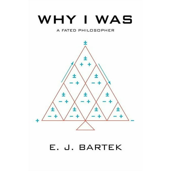 Why I Was : A Fated Philosopher (Paperback)