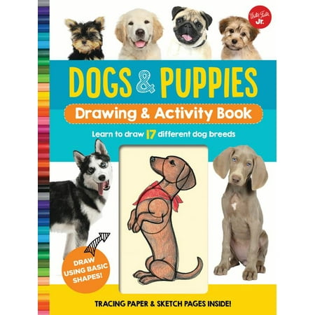 - Dogs & Puppies Drawing & Activity Book : Learn to draw 17 different dog breeds