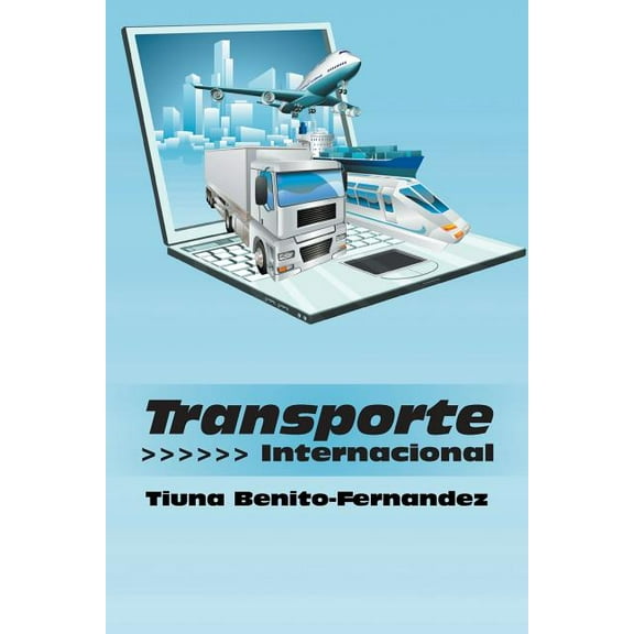 Transporte Internacional (Paperback) by Tiuna Benito-Fernandez