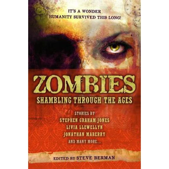 Pre-Owned Zombies: Shambling Through the Ages (Paperback) 1607013959 9781607013952
