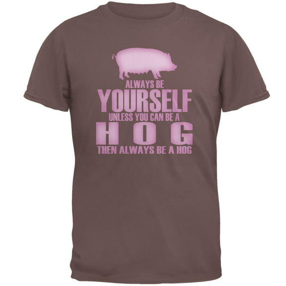 Always Be Yourself Hog Mens T Shirt Chestnut SM