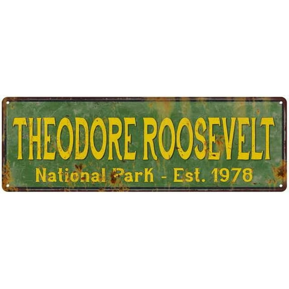 Theodore Roosevelt National Park Rustic Metal 6x18 Sign Cabin Decor 106180057054