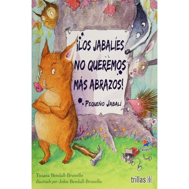 Los Jabalíes No Queremos Mas Abrazos!