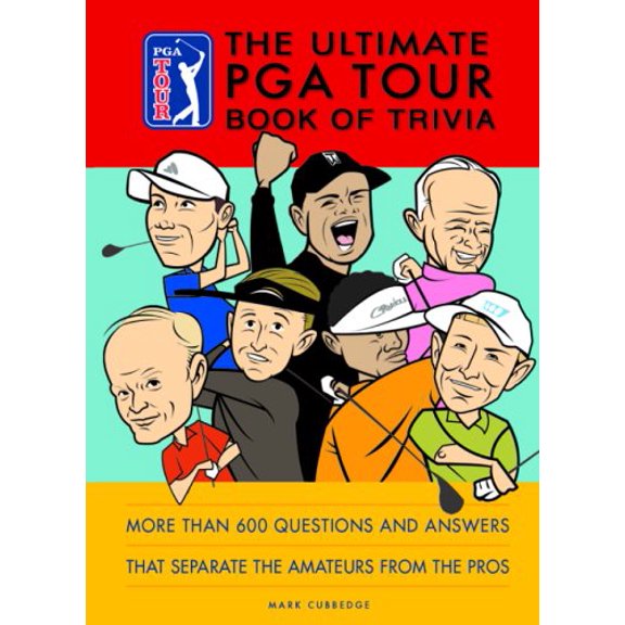 Pre-Owned The Official PGA TOUR Book of Trivia: History, Facts, and Little Known Stats that Separate the Amateurs from the Pros (Paperback) 1933208031 9781933208039