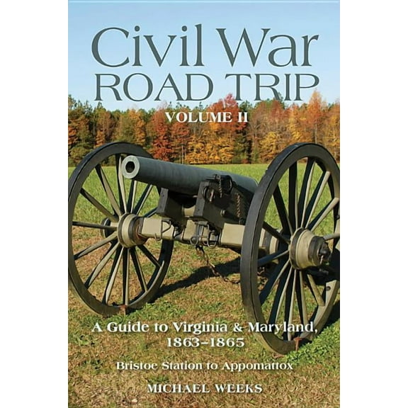 Civil War Road Trip, Volume 2 - Paperback
