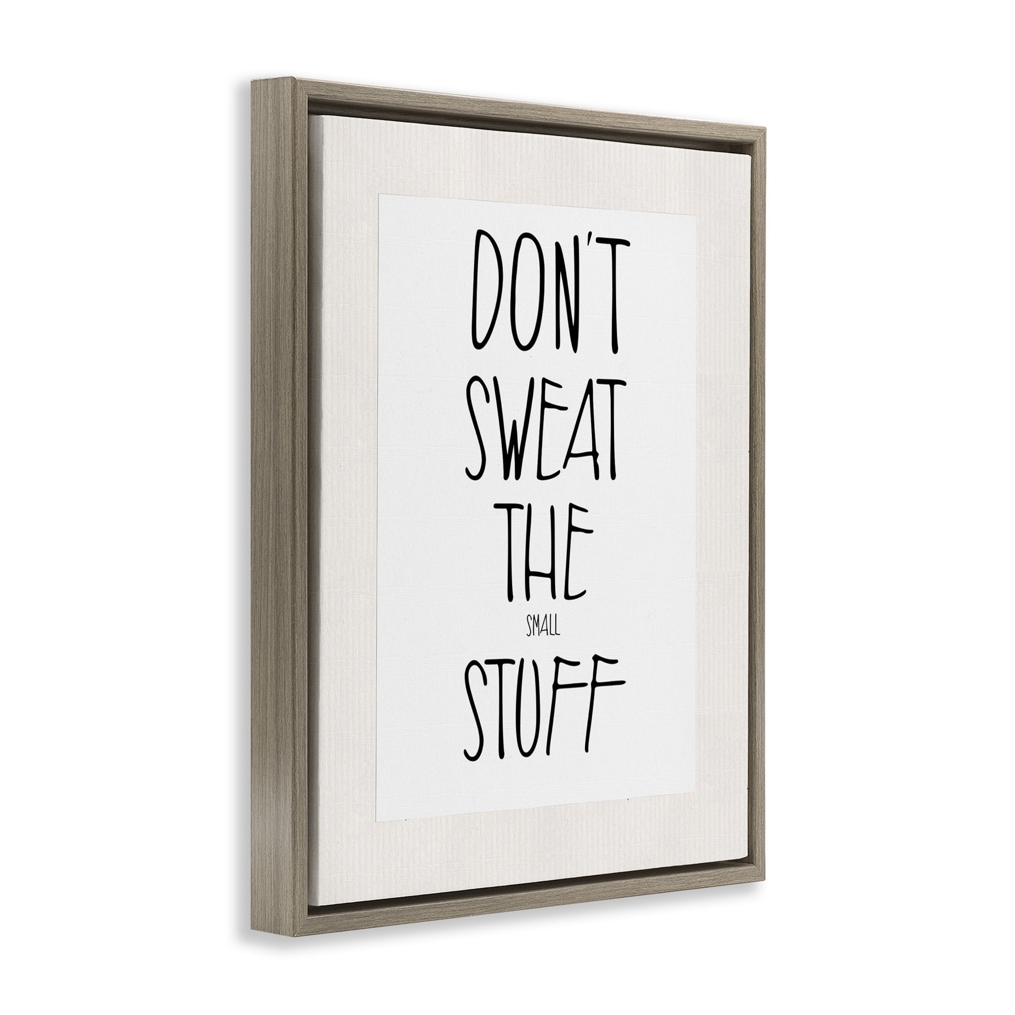 Stupell Industries Don't Sweat Small Stuff Inspirational Painting Brown Floater Framed Canvas Art Print Wall Art, 17 x 21