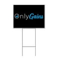 thumbnail image 1 of Only Gains (18" x 24") Yard Sign, Includes Metal Step Stake, 1 of 6