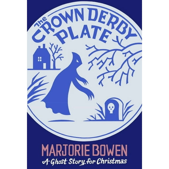 Seth's Christmas Ghost Stories The Crown Derby Plate: A Ghost Story for Christmas, (Paperback)