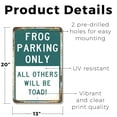 thumbnail image 2 of Frog Parking Only All Others Toad 13 Inch x 20 Inch Novelty Plastic Sign Durable Weatherproof UV Protected Perfect for Gardens Patios Fun Gag Gift for Frog Lovers Crafted in the USA, 2 of 5