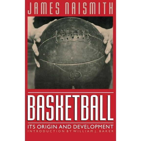 Basketball: Its Origin and Development, (Paperback)