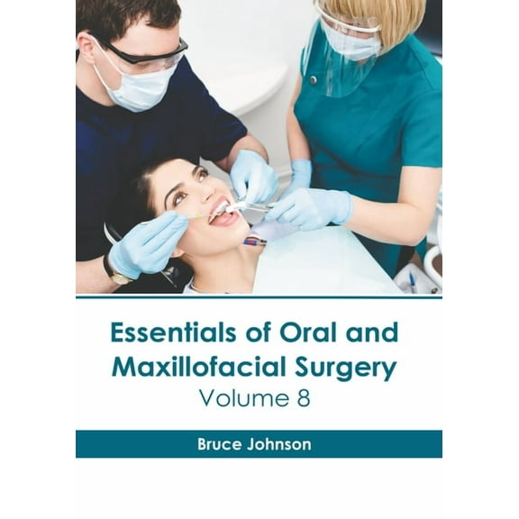 Essentials of Oral and Maxillofacial Surgery: Volume 8 (Hardcover)