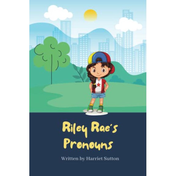 Pre-Owned Riley Rae's Pronouns: A simple and delightful introduction to personal pronouns and non-binary people