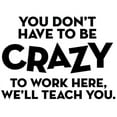 thumbnail image 2 of CafePress - You Don't Have To Be Crazy To Work Here Mugs - 11 oz Ceramic Mug - Novelty Coffee Tea Cup, 2 of 4