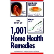 Angle View: The Book of 1,001 Home Health Remedies [Paperback - Used]