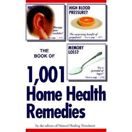 The Book of 1,001 Home Health Remedies [Paperback - Used]