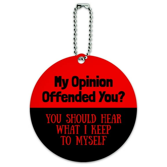 My Opinion Offended You Funny Round Luggage ID Tag Card Suitcase Carry-On
