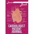 thumbnail image 1 of Doctor Book - Cardiologist Patient Journal: 200 Cream Pages with 6 X 9(15.24 X 22.86 CM) Size Will Let You Write All Information about Your Patients., 1 of 1