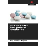 Evaluation of the Management of Hypertension (Paperback)