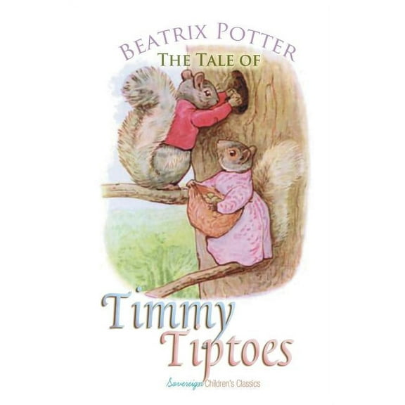 Peter Rabbit Tales: The Tale of Timmy Tiptoes (Paperback)
