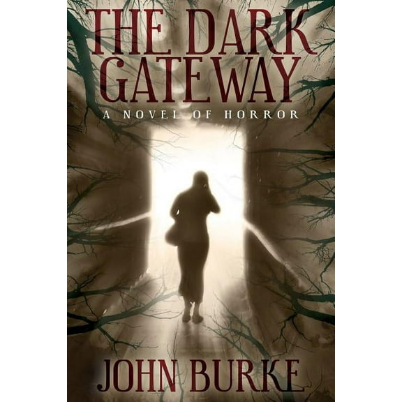 The Dark Gateway: A Novel of Horror, (Paperback)