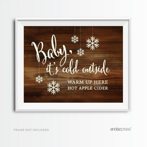 Baby It's Cold Outside - Cider Rustic Wood Wedding Party Signs