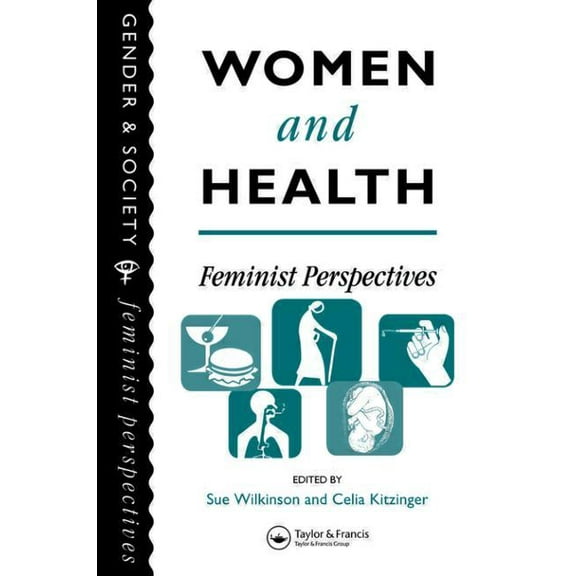 Women And Health: Feminist Perspectives, (Paperback)