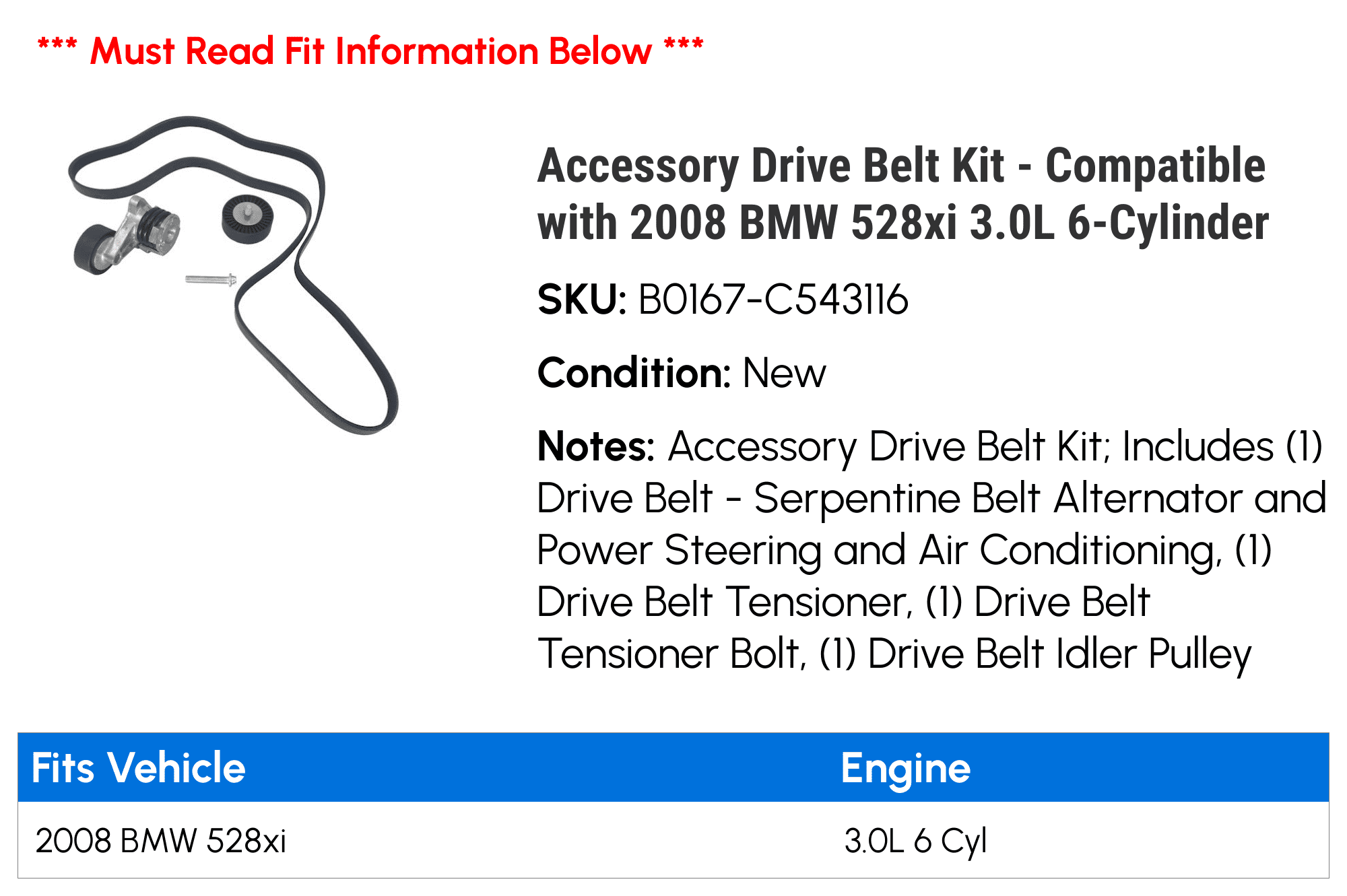 Accessory Drive Belt Kit - Compatible with 2008 BMW 528xi 3.0L 6-Cylinder