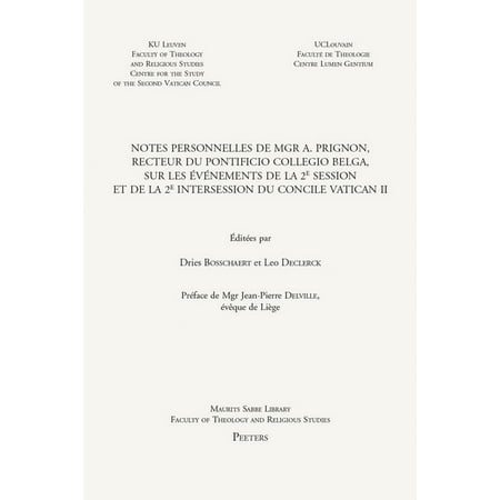 Instrumenta Theologica Notes Personnelles de Mgr A. Prignon Recteur Du Pontificio Collegio Belga Sur Les Evenements de la 2e Session Et de la Book 42 (Paperback)