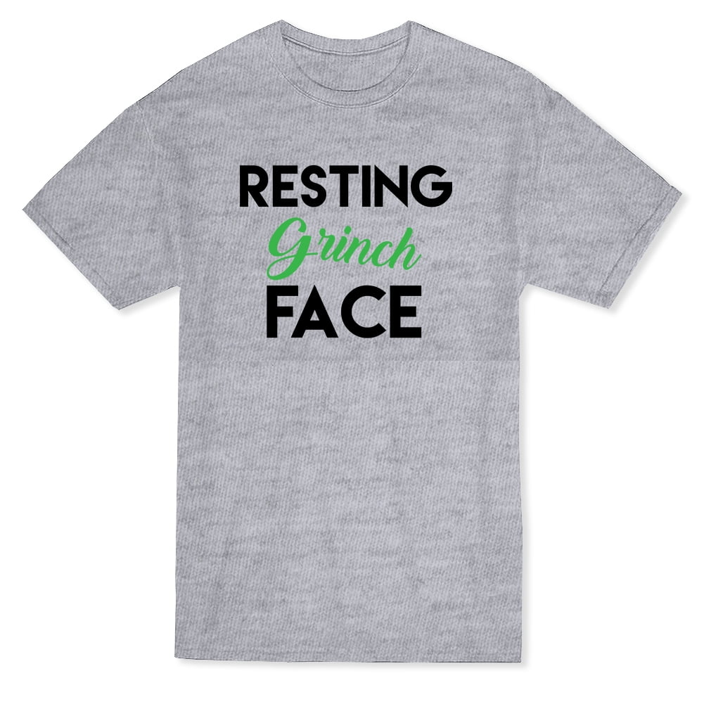 Resting Grinch Face Funny Quote Men's T 