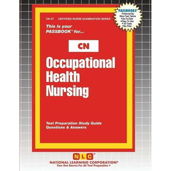 Certified Nurse Examination Occupational Health Nursing, Book 57, (Paperback)