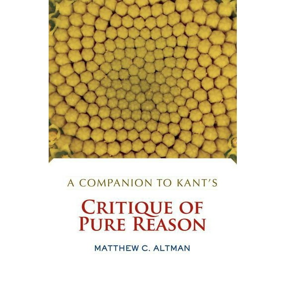A Companion to Kant's Critique of Pure Reason, (Paperback)
