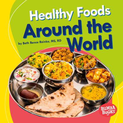 Healthy Foods Around the World (Best Food Around The World)