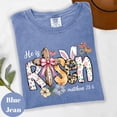 thumbnail image 3 of He Is Risen Easter Shirt Christian Bible Verse Matthew 28:6 Religious Faith Graphic Tee, 3 of 7