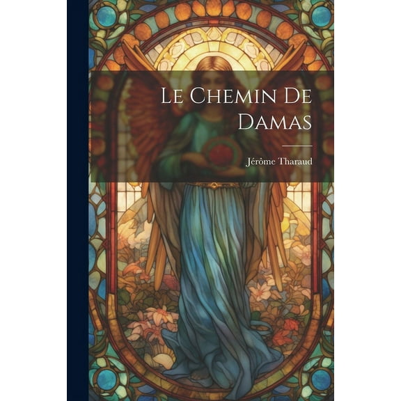 Le Chemin de Damas (Paperback)