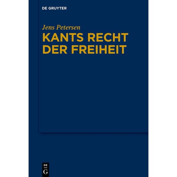 Kants Recht Der Freiheit, (Hardcover)