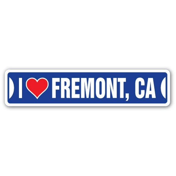 I LOVE FREMONT CALIFORNIA Street Sign ca city state us wall road décor gift