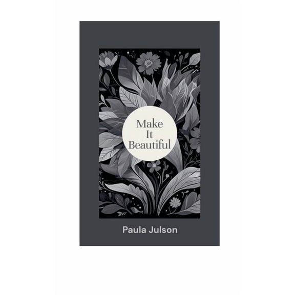 Make It Beautiful, (Paperback)
