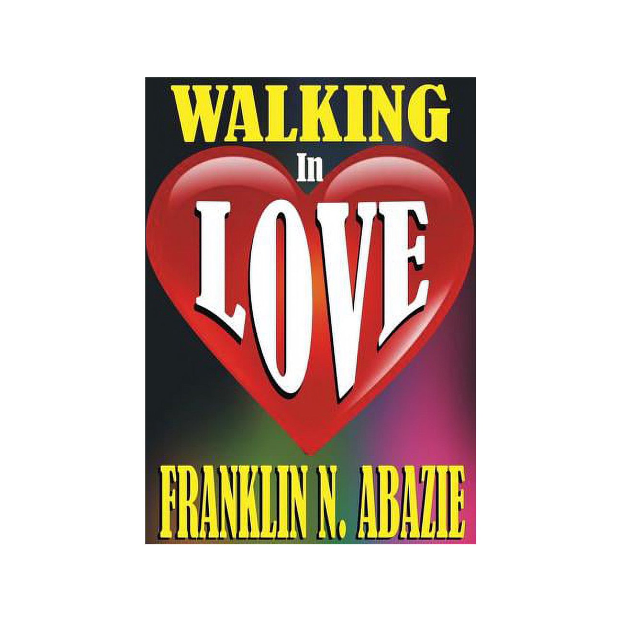 Walking in Love: Love (Paperback)