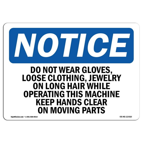 OSHA Notice Sign - Do Not Wear Gloves Loose Clothing Jewelry | Aluminum Sign | Protect Your Business Work Site Warehouse & Shop Area | Made in the USA