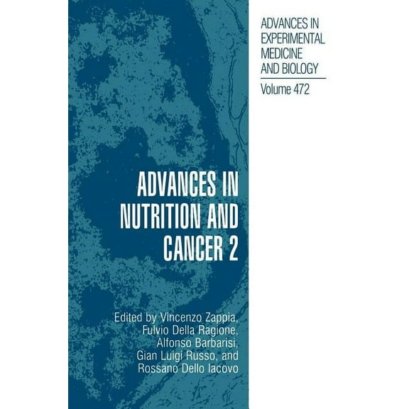 Advances in Experimental Medicine and Bi Advances in Nutrition and Cancer 2, Book 472, (Hardcover)