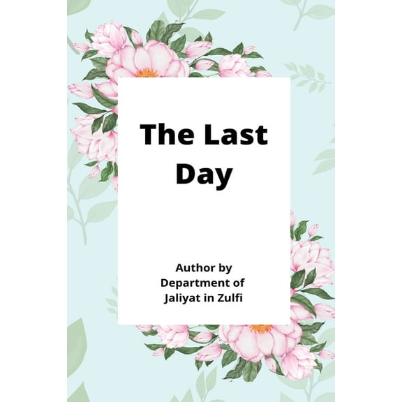 The Last Day, (Paperback)
