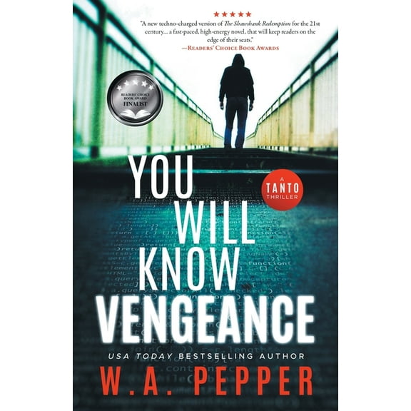 Tanto Thriller You Will Know Vengeance: A Tanto Thriller, Book 1, (Paperback)