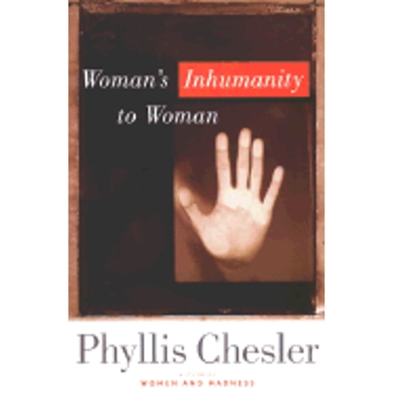 Pre-Owned Woman's Inhumanity to Woman (Nation Books) (Hardcover) 1560253517 9781560253518