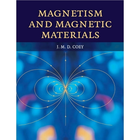 Magnetism and Magnetic Materials, (Paperback)