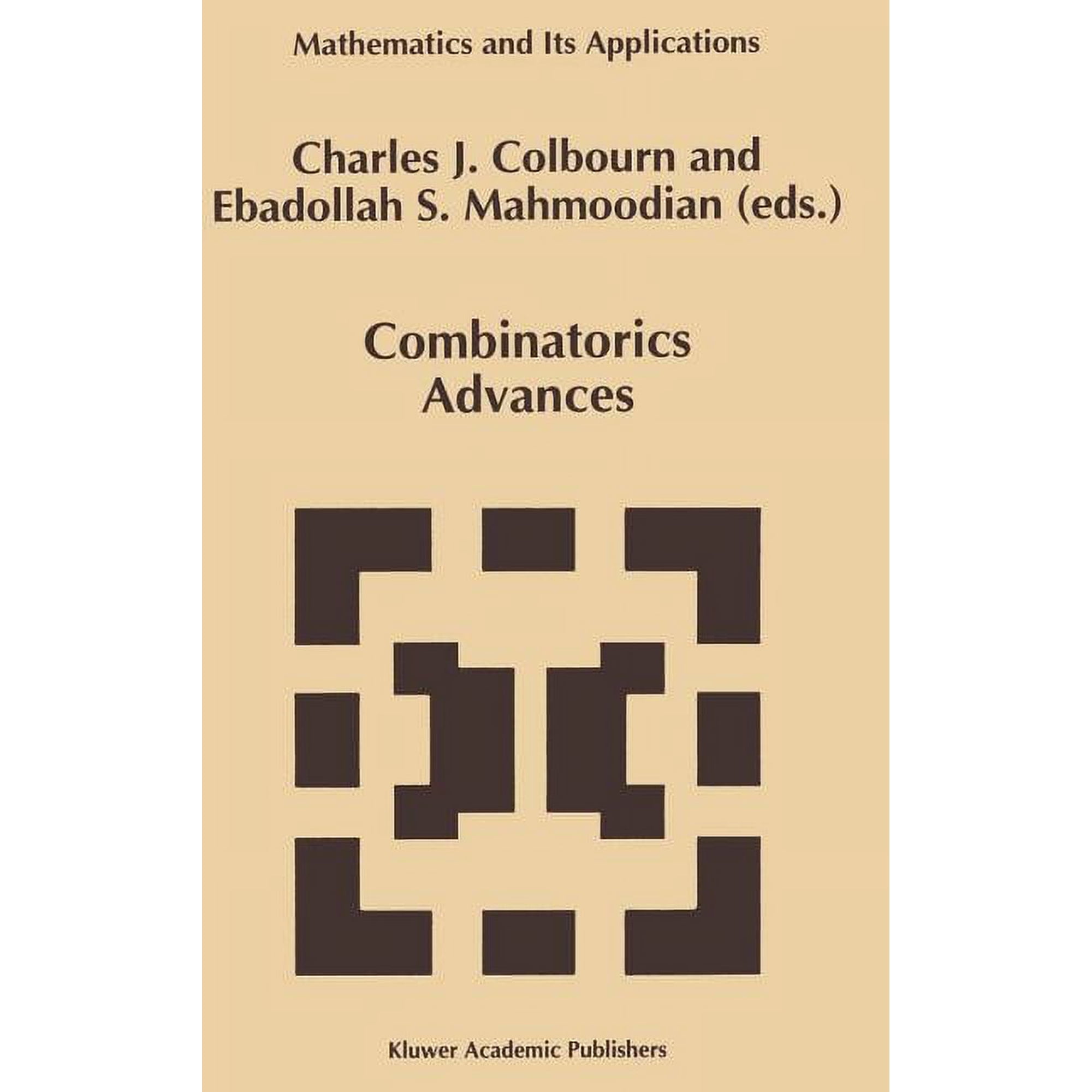 Mathematics and Its Applications Combinatorics Advances Book 329 (Hardcover)