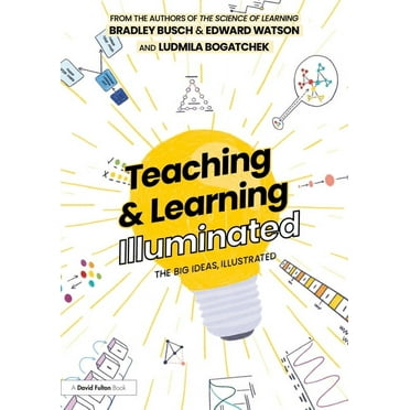 Teaching & Learning Illuminated: The Big Ideas, Illustrated (Hardcover)