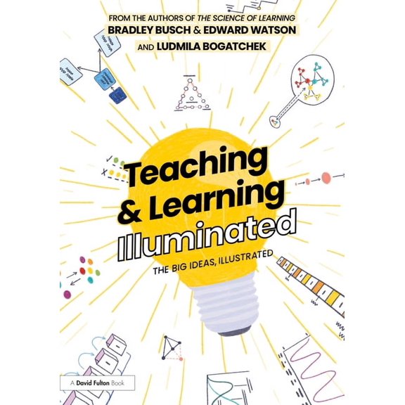Teaching & Learning Illuminated: The Big Ideas, Illustrated, (Hardcover)